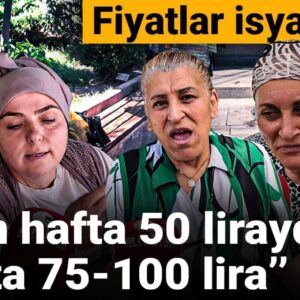 fiyatlar isyan ettirdi gecen hafta 50 liraydi bu hafta 75 100 lira BKxaQLDR