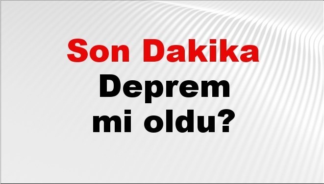 son dakika deprem mi oldu az once deprem nerede oldu istanbul ankara izmir ve il il afad son depremler 23 eylul 2025 vldnUfW1