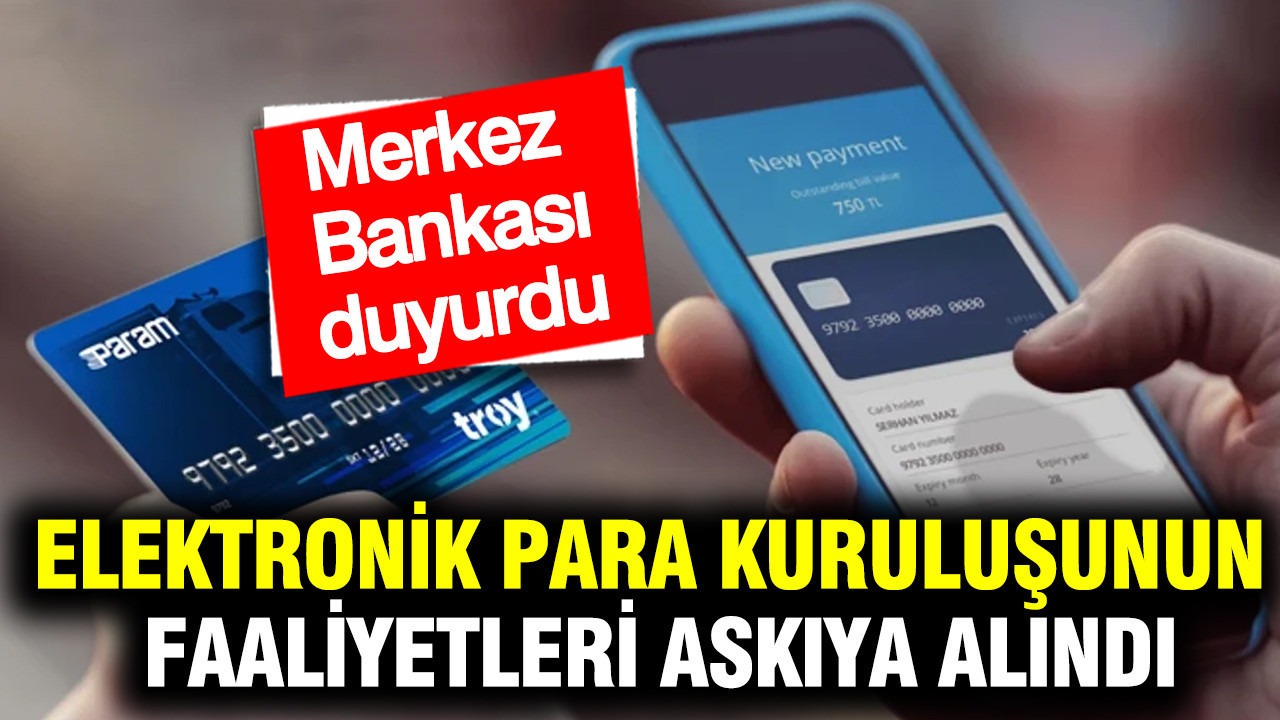 Türkiye’deki İlk Elektronik Para Şirketinin Faaliyetleri Geçici Olarak Durduruldu: Merkez Bankası’ndan Açıklama