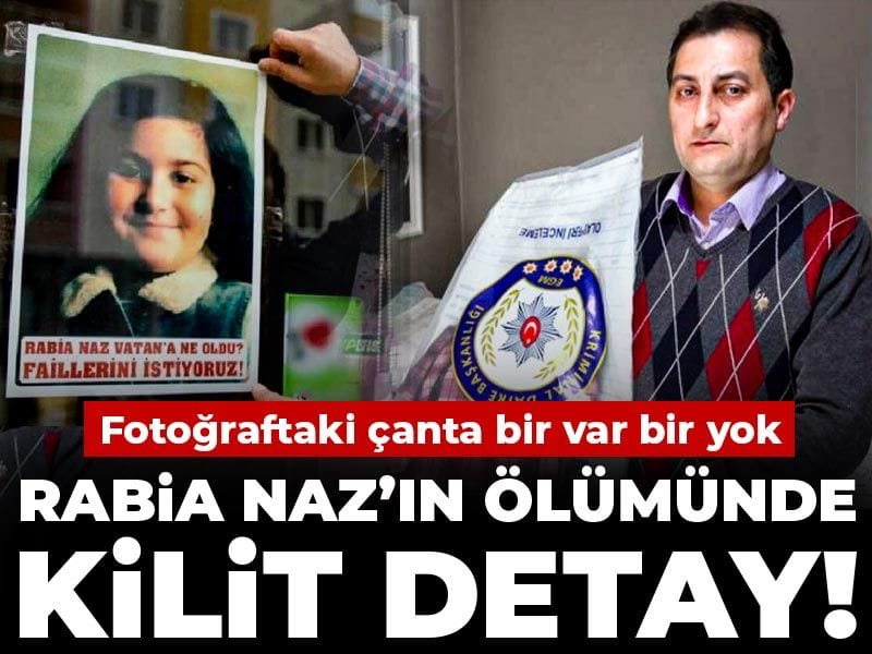 Rabia Naz Vatan’ın Ölümündeki Şüpheli Detaylar: Çantanın Gizemi