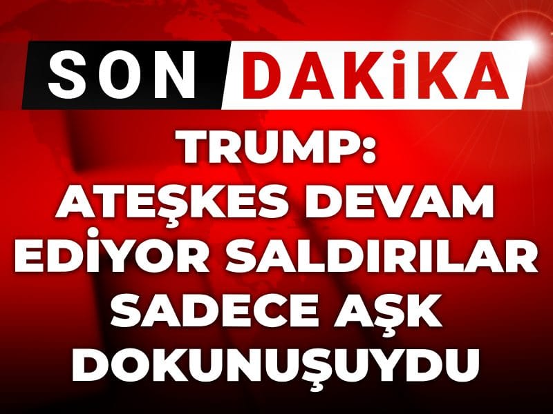 son-dakika-trump-ateskes-devam-ediyor-saldirilar-sadece-ask-dokunusuydu-a1sv3t3u